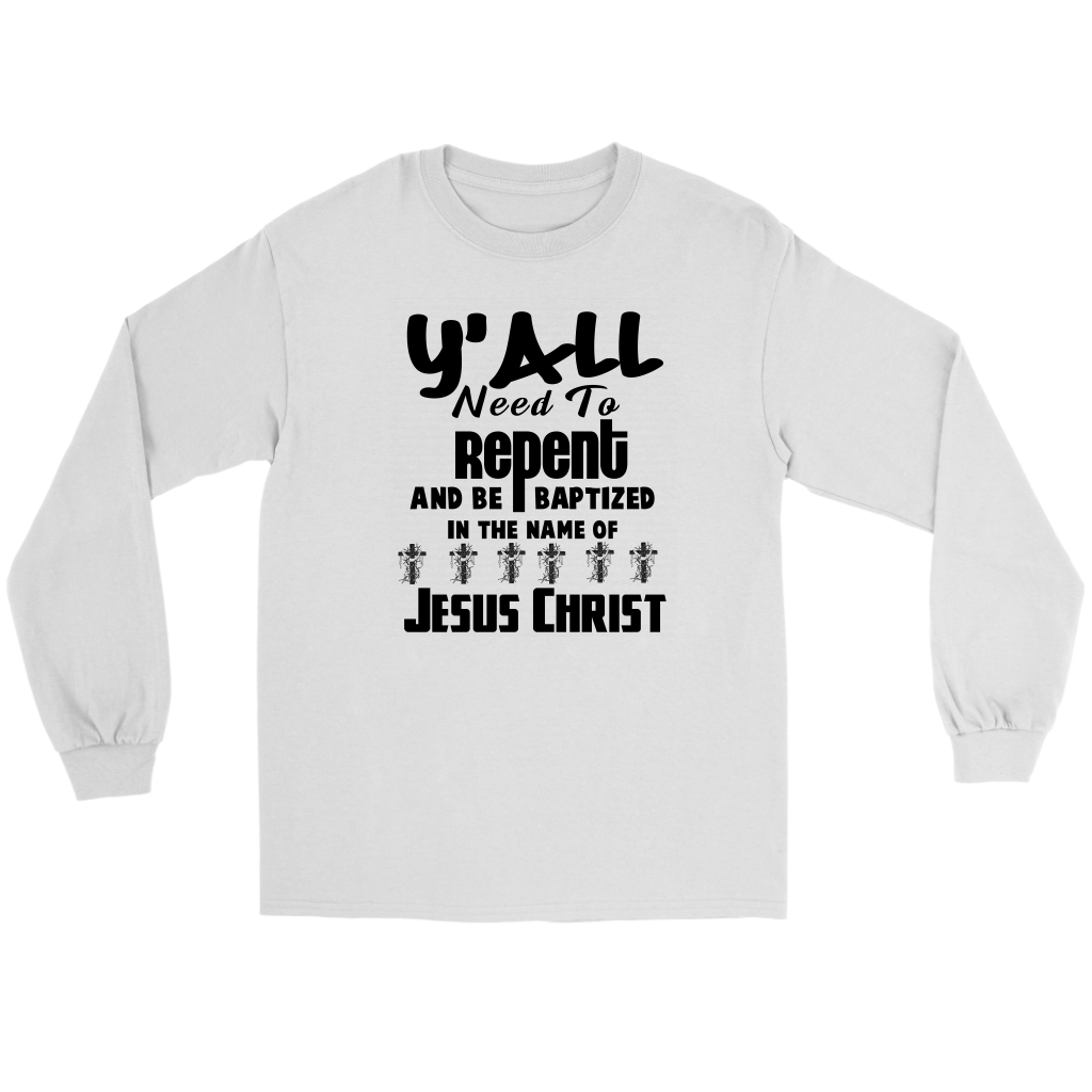 Y'all Need To Repent And Be Baptized Men's T-Shirt Part 1