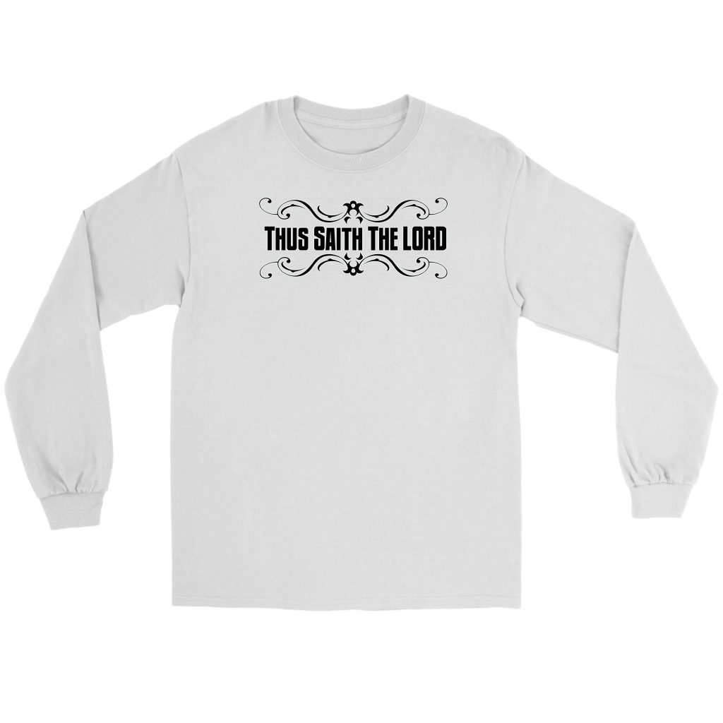 Thus Saith The Lord Men's T-Shirt Part 1