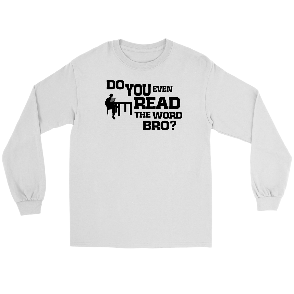 Do You Even Read The Word Bro Men's T-Shirt Part 1