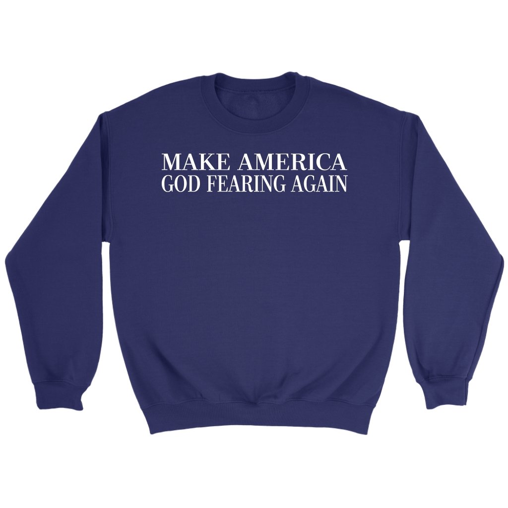 Make America God Fearing Again Crewneck Part 2