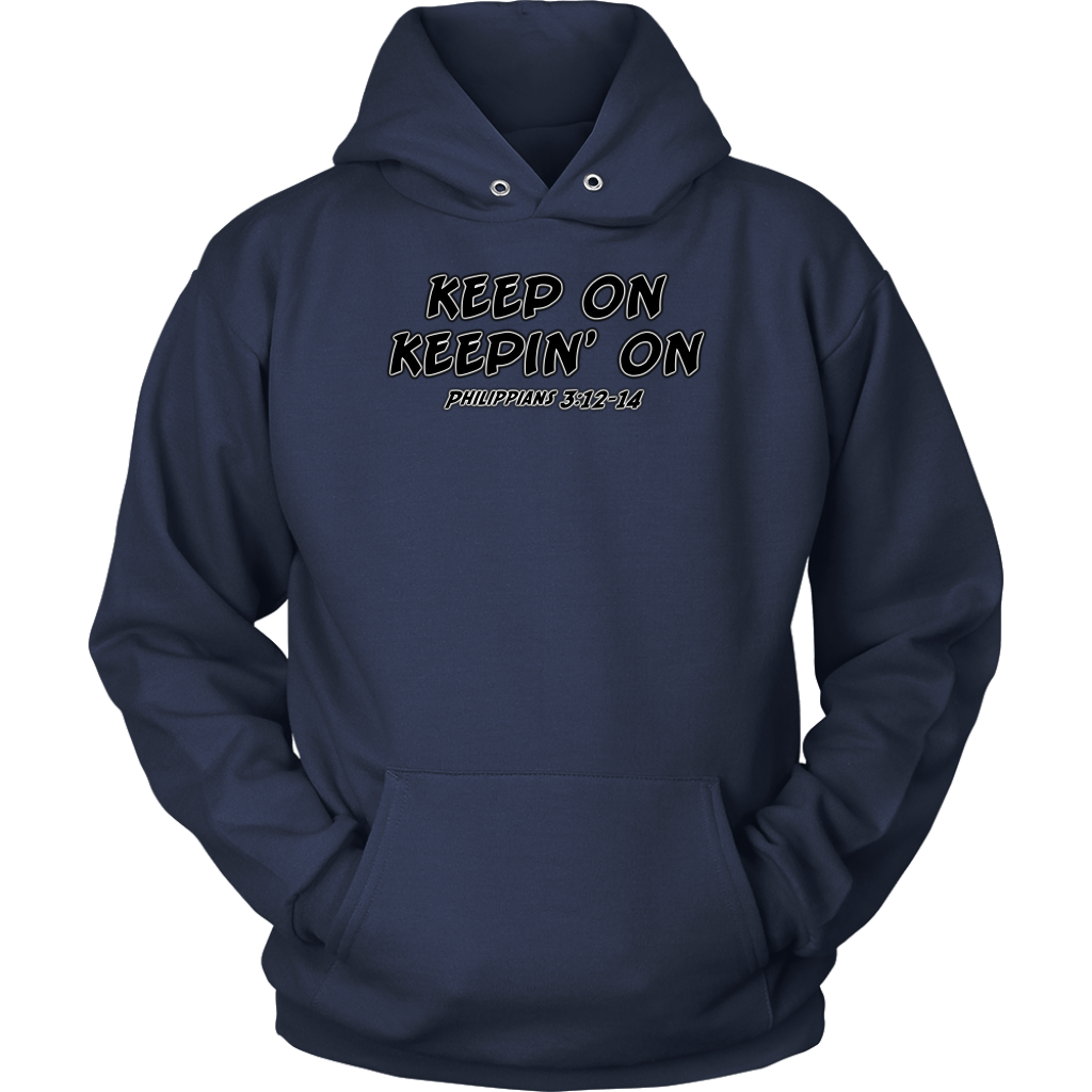 Keep On Keepin' On Unisex Hoodie Part 1