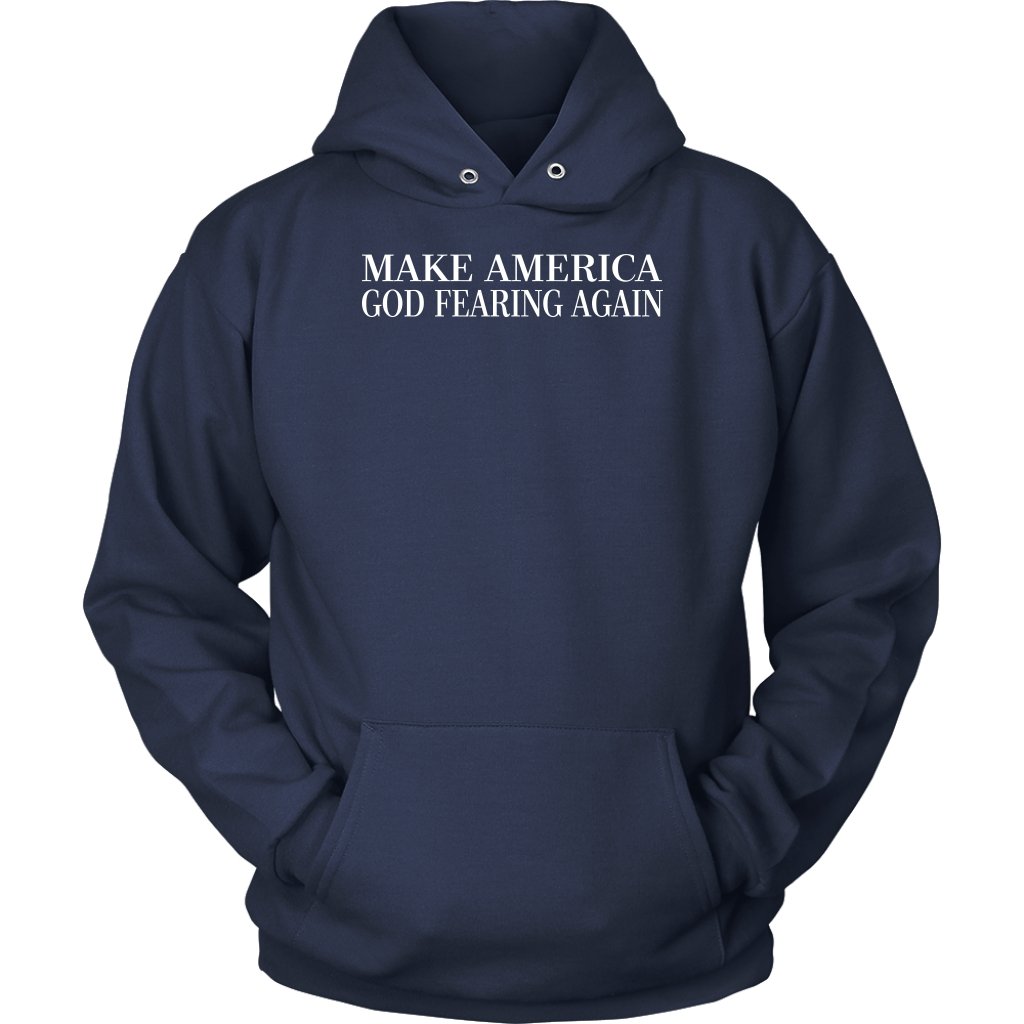Make America God Fearing Again Unisex Hoodie Part 2
