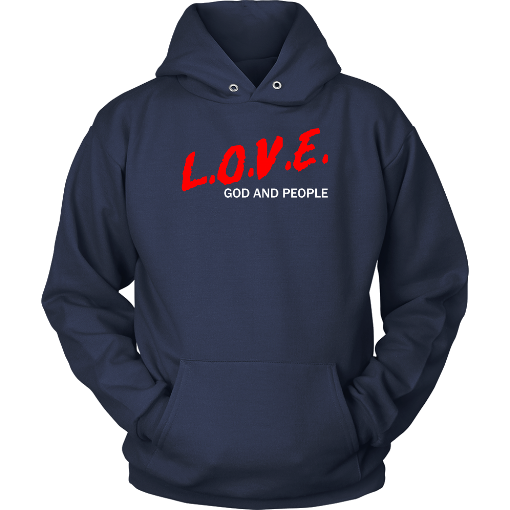 L.O.V.E. God And People Unisex Hoodie Part 2