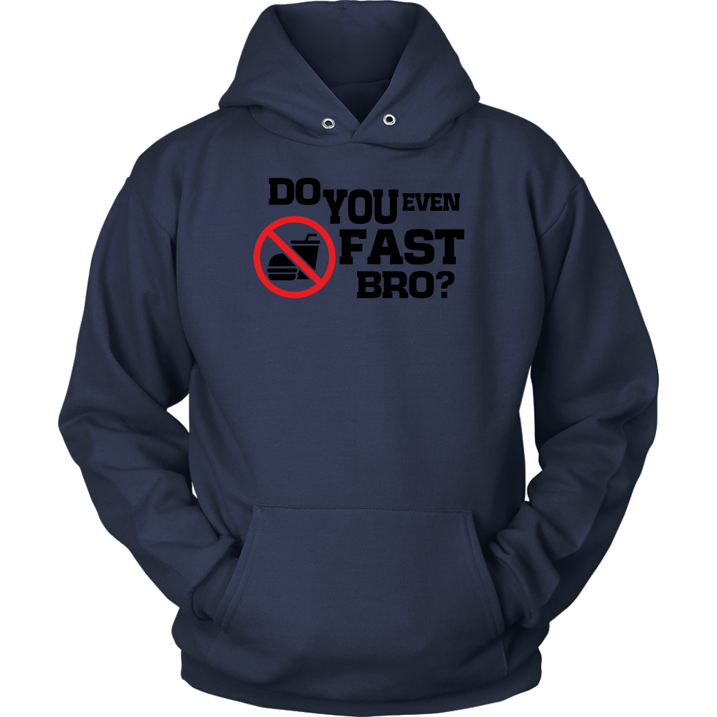 Do You Even Fast Bro Unisex Hoodie Part 1
