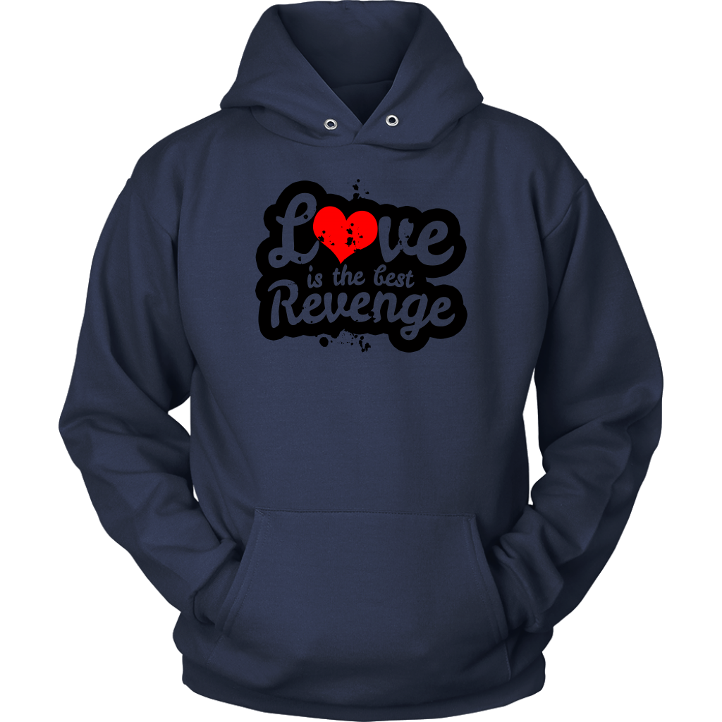 Love Is The Best Revenge Unisex Hoodie