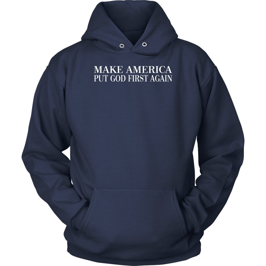 Make America Put God First Again Unisex Hoodie Part 2