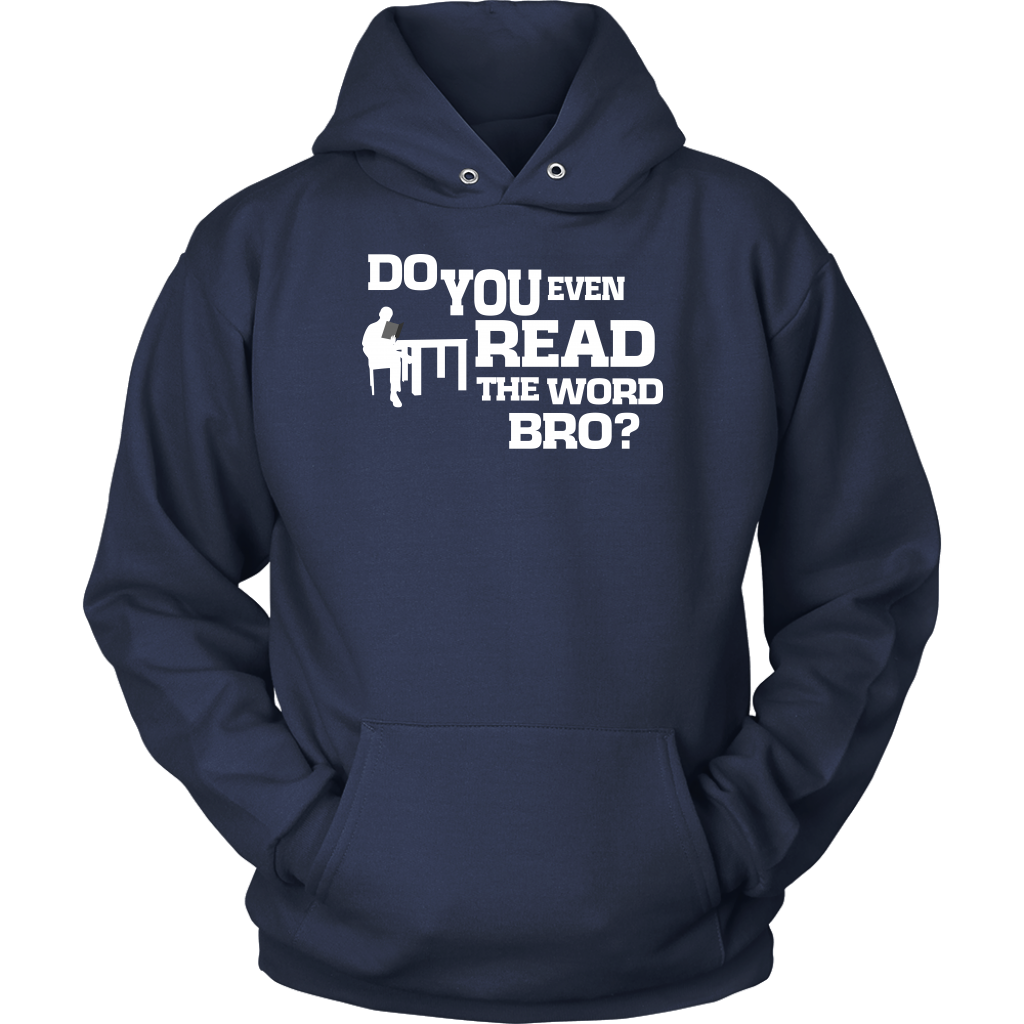 Do You Even Read The Word Bro Unisex Hoodie Part 2
