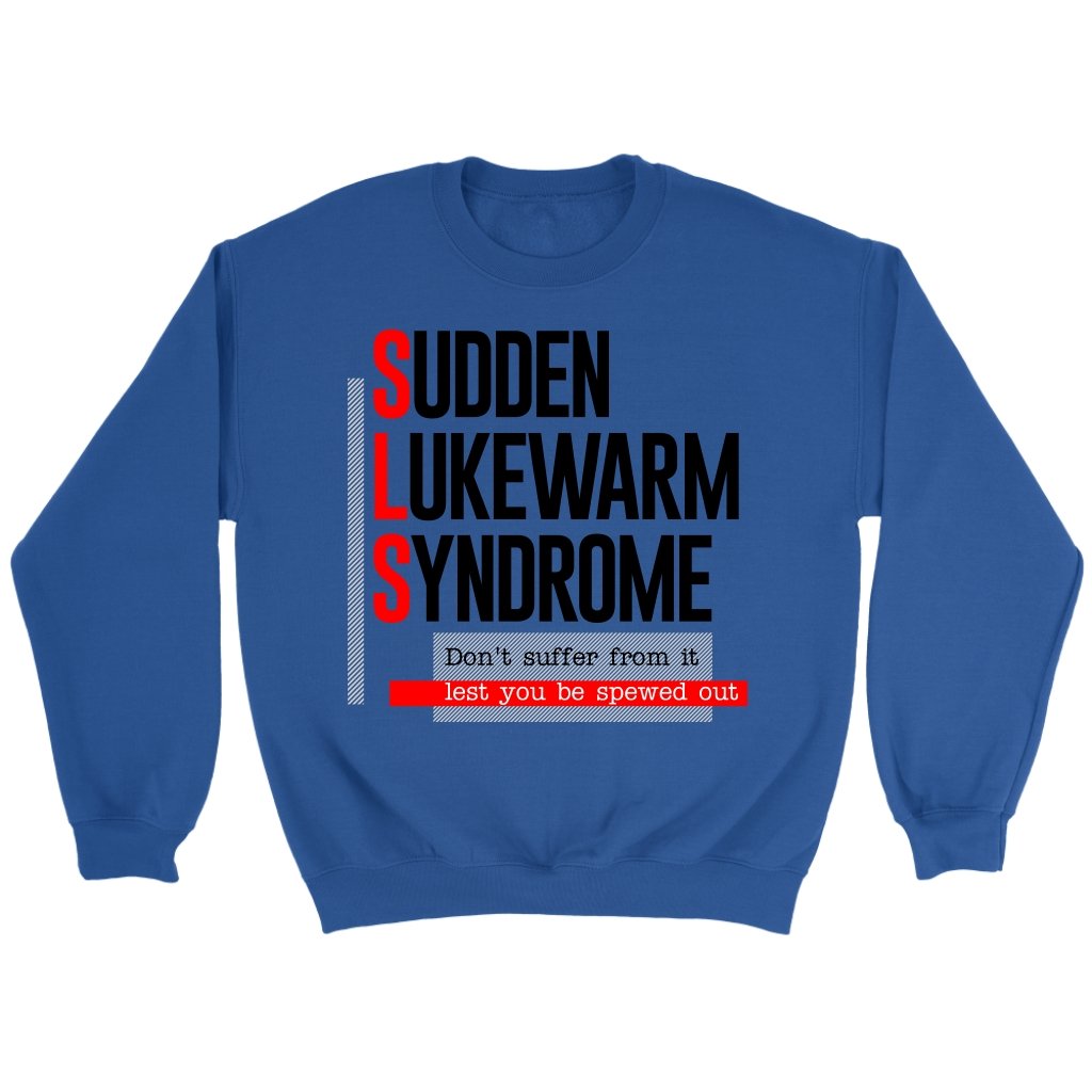 Sudden Lukewarm Syndrome Crewneck Part 2