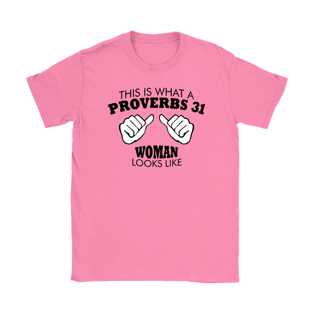 This Is What A Proverbs 31 Woman Looks Like Women's T-Shirt Part 1