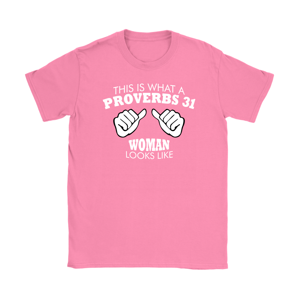This Is What A Proverbs 31 Woman Looks Like Women's T-Shirt Part 2