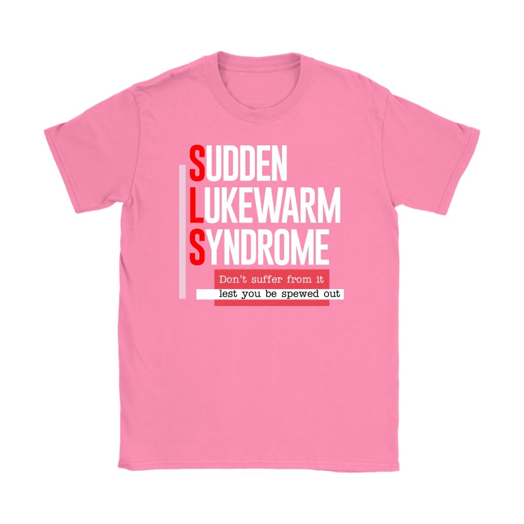 Sudden Lukewarm Syndrome Women's T-Shirt Part 1