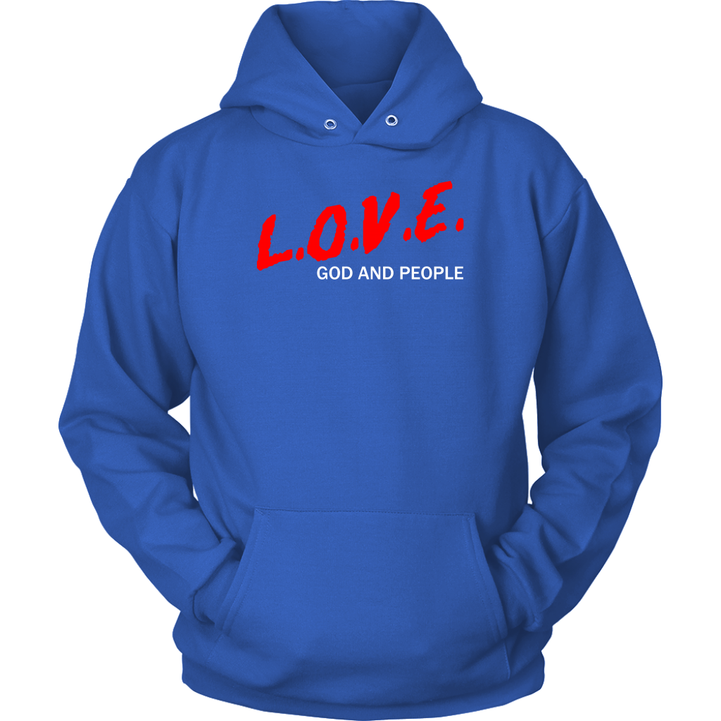 L.O.V.E. God And People Unisex Hoodie Part 2