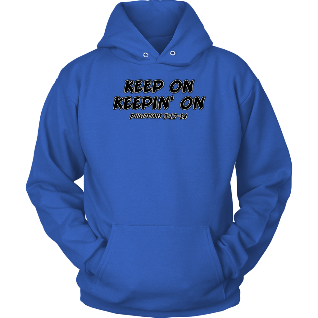 Keep On Keepin' On Unisex Hoodie Part 1