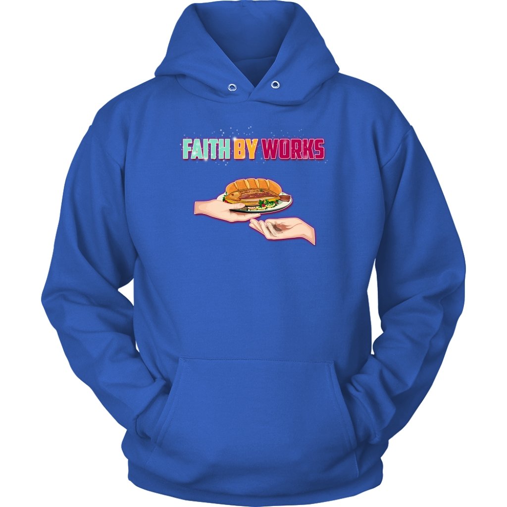 Faith By Works Unisex Hoodie