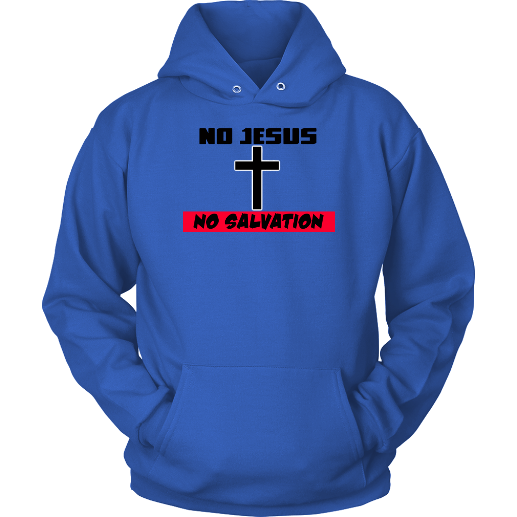 No Jesus No Salvation Unisex Hoodie Part 2