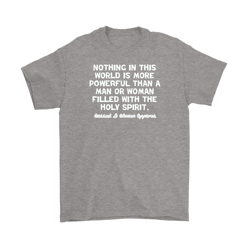 Nothing In This World Is More Powerful Than...Men's T-Shirt Part 2