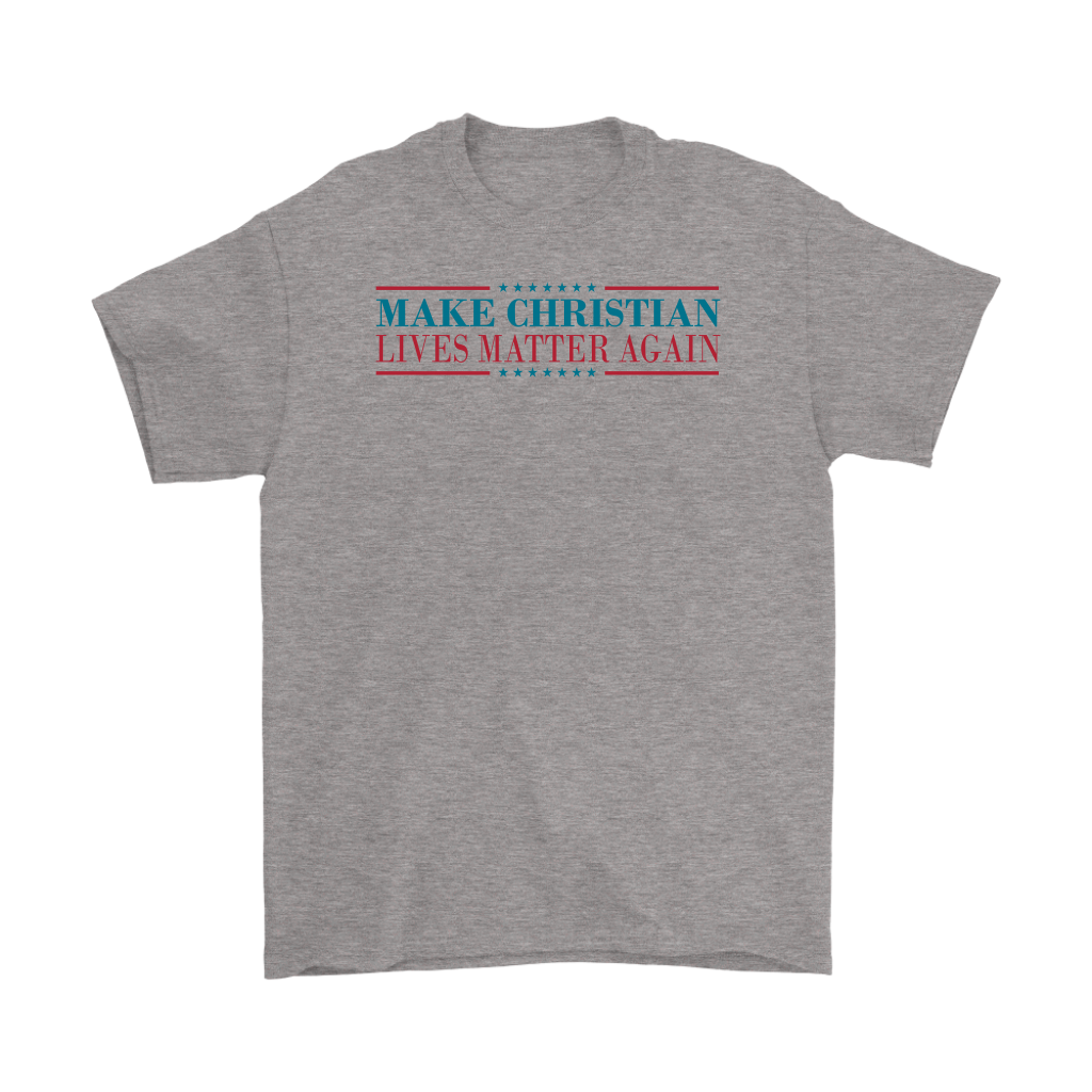 Make Christian Lives Matter Again Men's T-Shirt Part 2