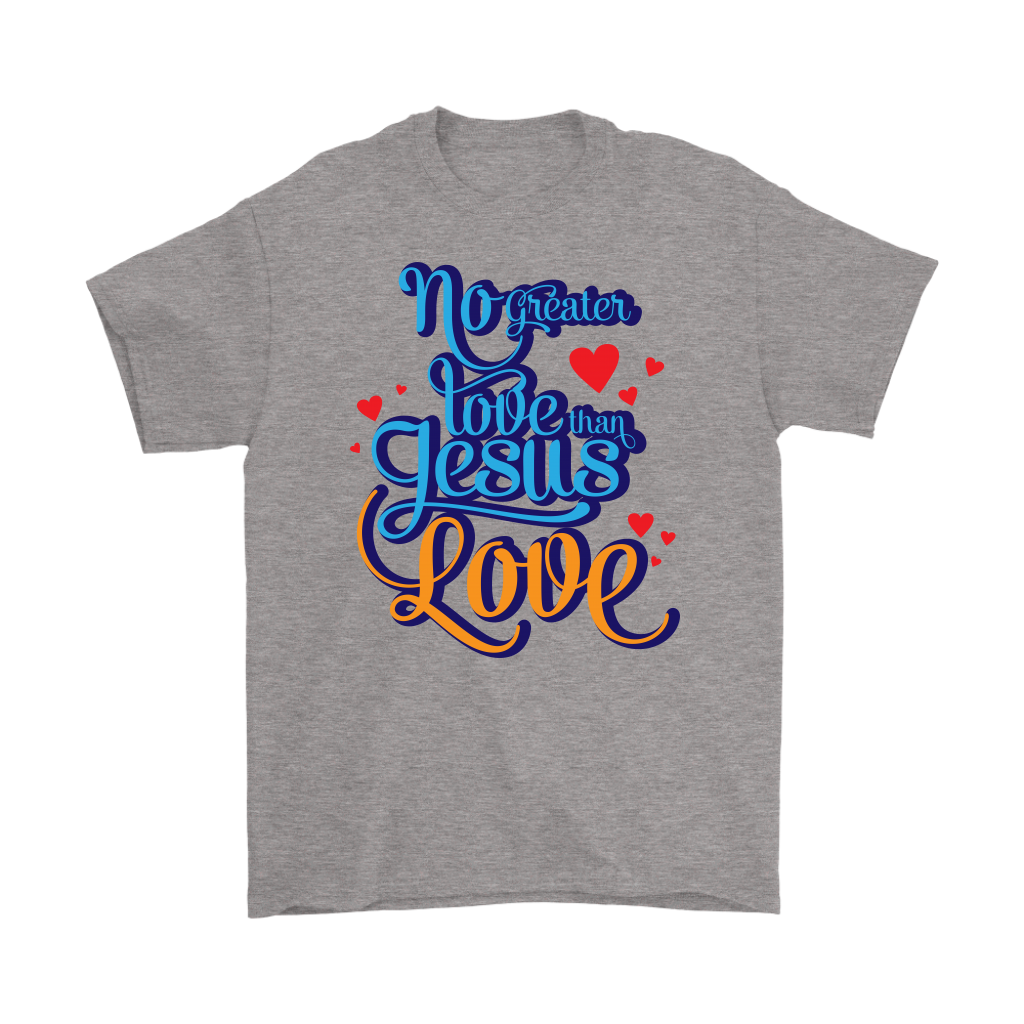 No Greater Love Than Jesus Love Men's T-Shirt