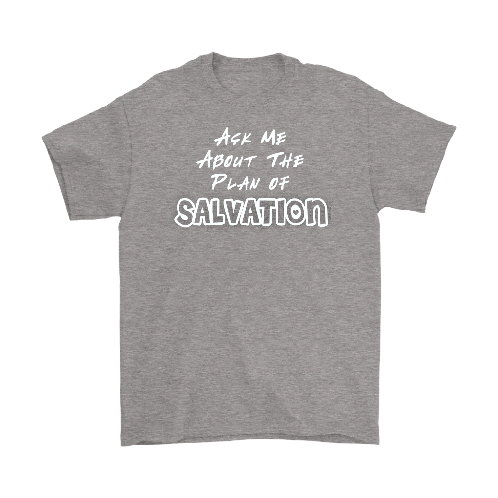 Ask Me About The Plan of Salvation Men's T-Shirt Part 2