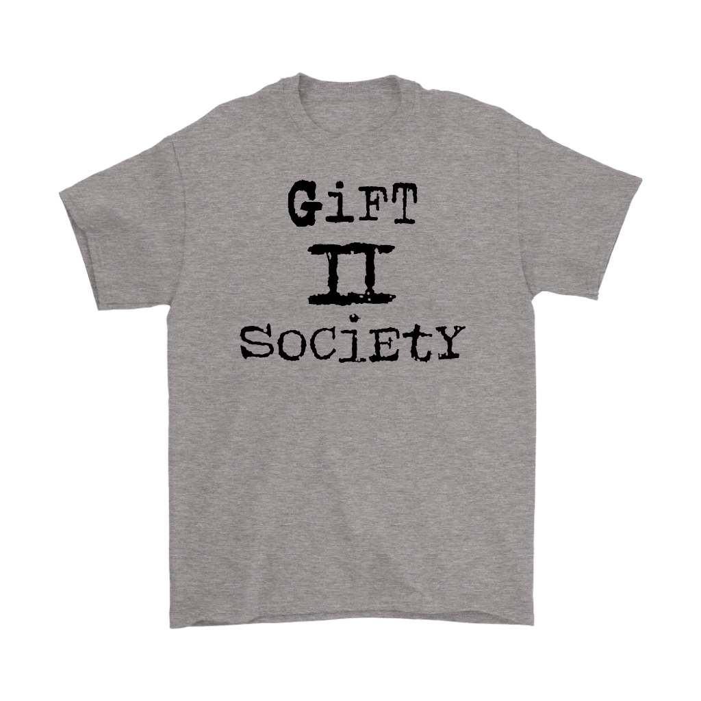 Gift II Society Men’s T-Shirt Part 1