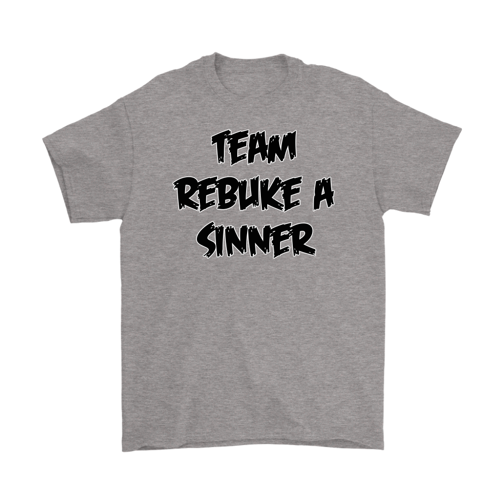 Team Rebuke A Sinner Men's T-Shirt Part 2