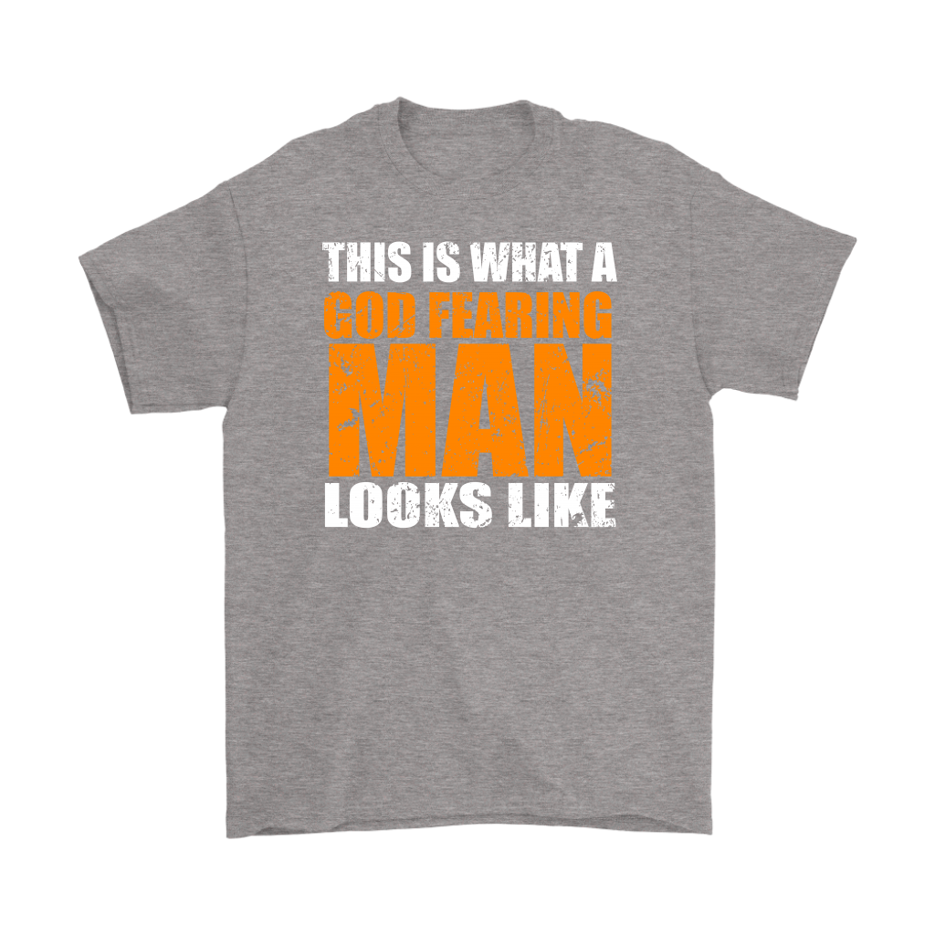 This Is What A God Fearing Man Looks Like Men's T-Shirt Part 2