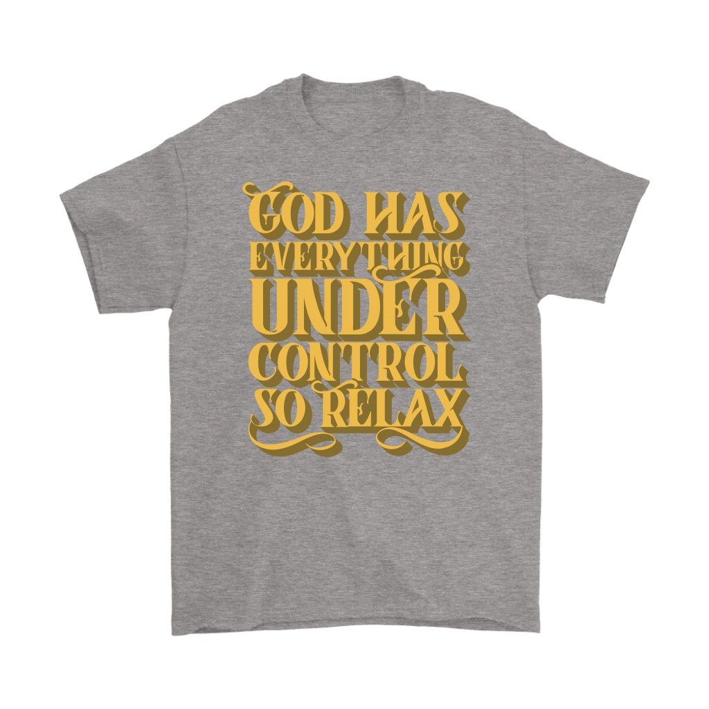 God Has Everything Under Control Men's T-Shirt Part 1
