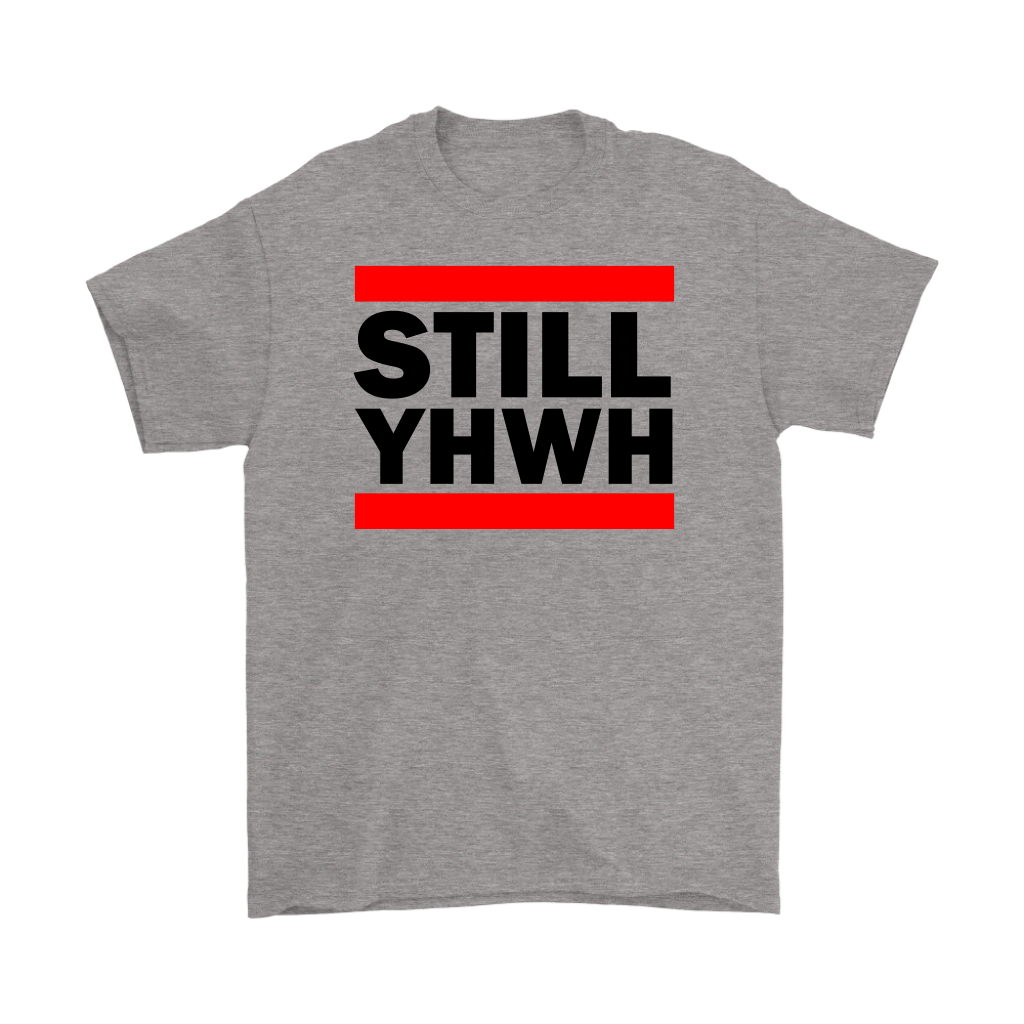 Still YHWH Men's T-Shirt Part 1