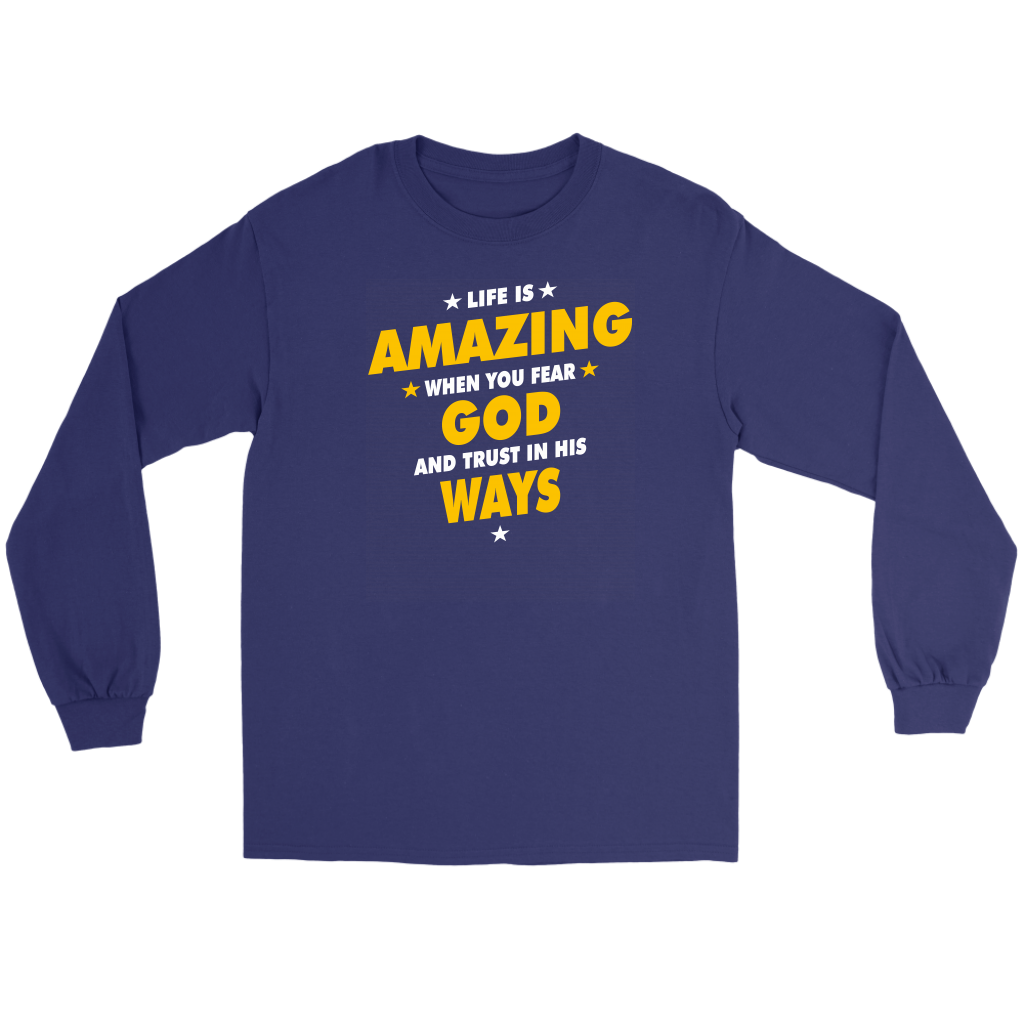 Life Is Amazing When You Fear God Men's T-Shirt Part 2
