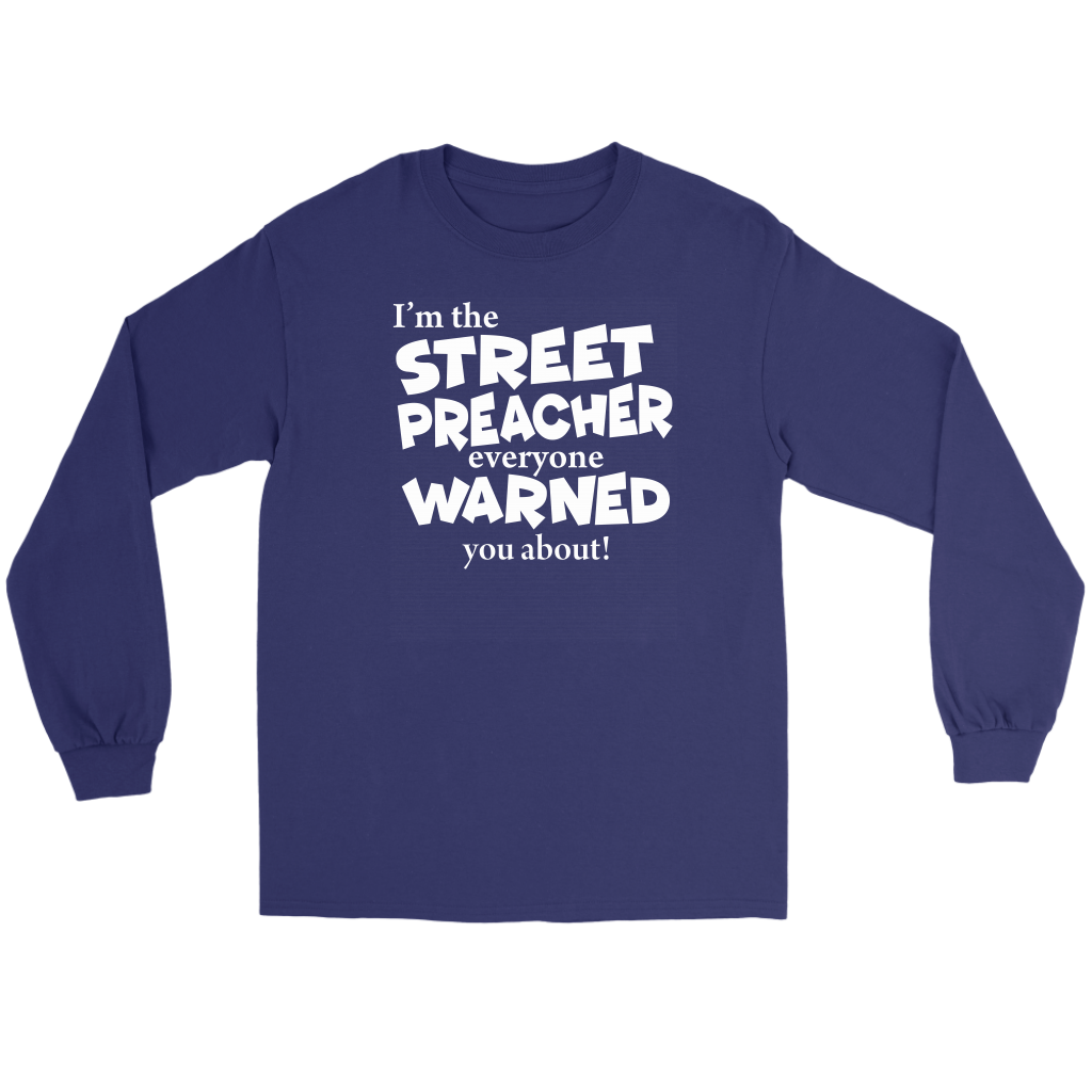 I'm The Street Preacher Everyone Warned You About Men's T-Shirt Part 2