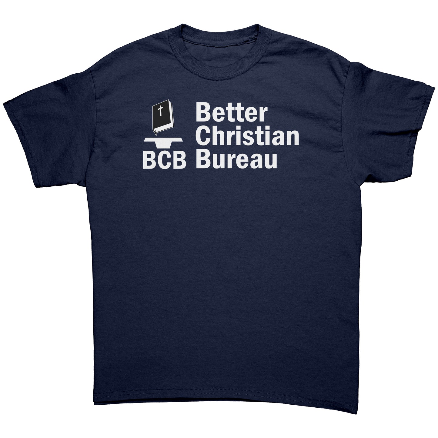 Better Christian Bureau Men's T-Shirt Part 2