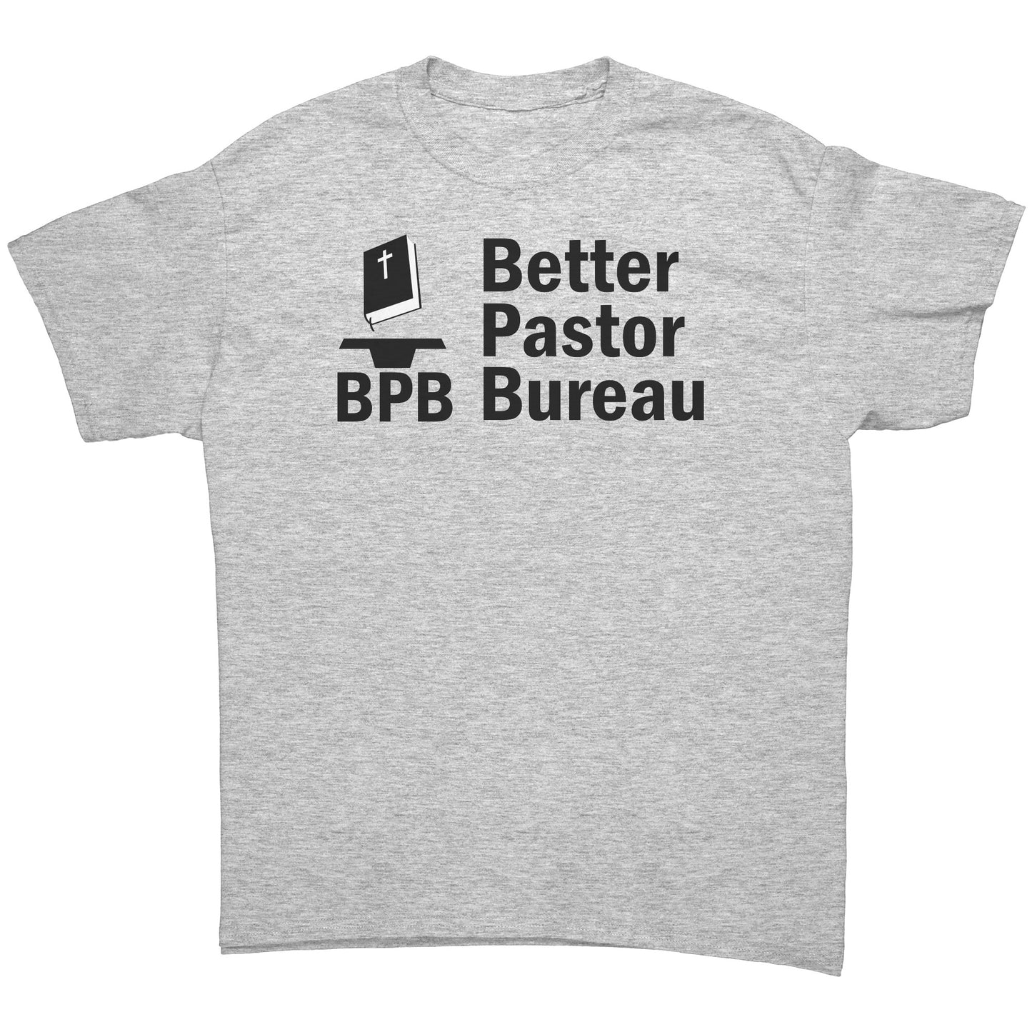 Better Pastor Bureau Men's T-Shirt Part 1