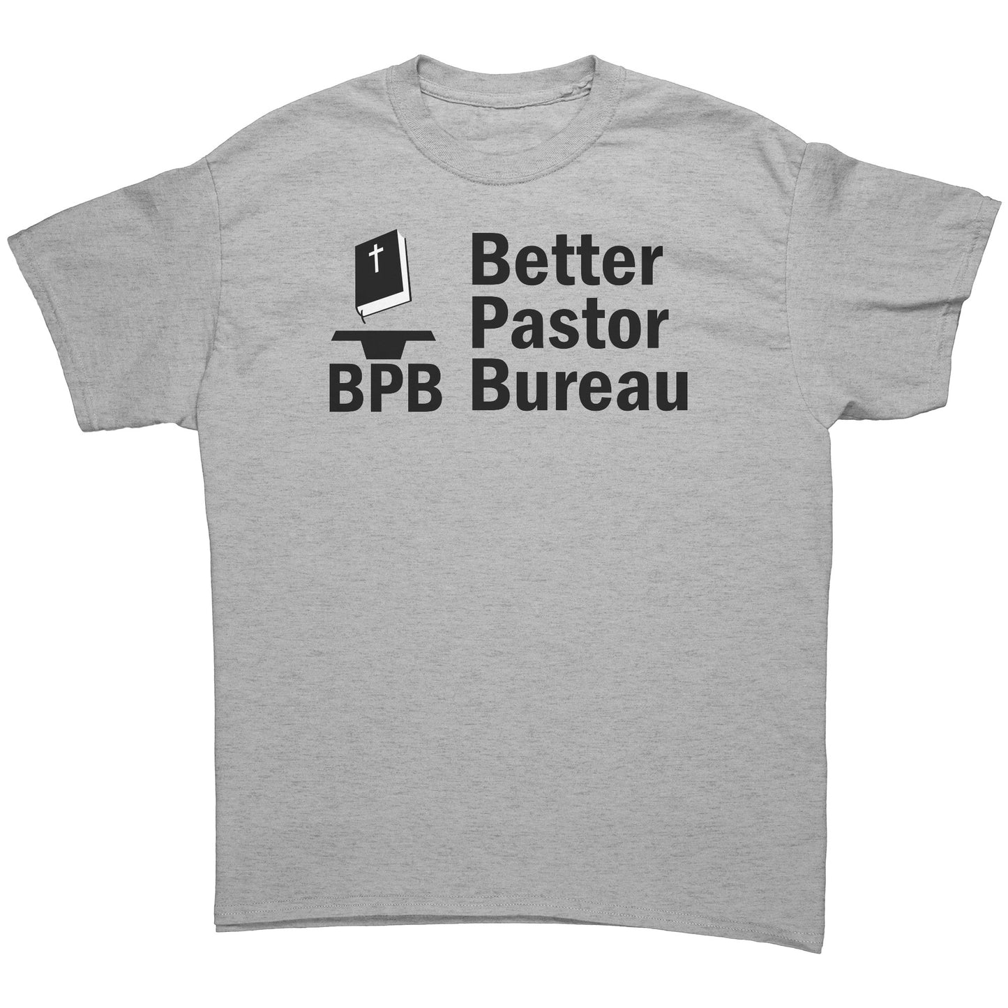 Better Pastor Bureau Men's T-Shirt Part 1