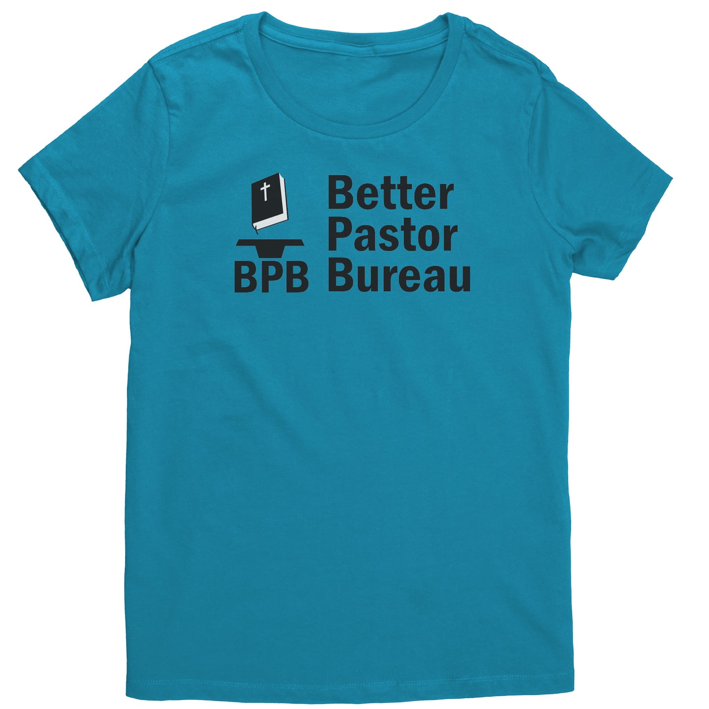 Better Pastor Bureau Women's T-Shirt Part 1