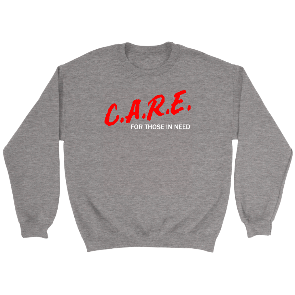 C.A.R.E. For Those In Need Crewneck Part 2