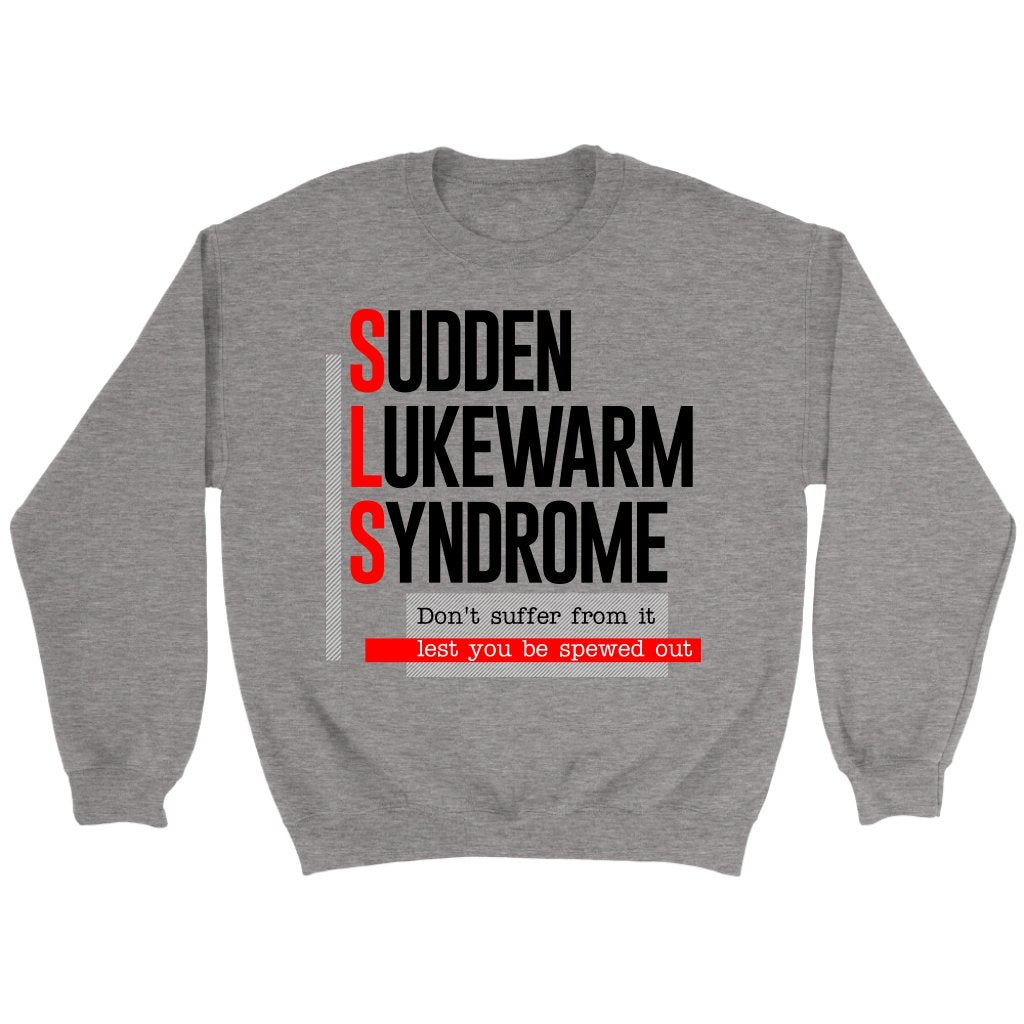 Sudden Lukewarm Syndrome Crewneck Part 2