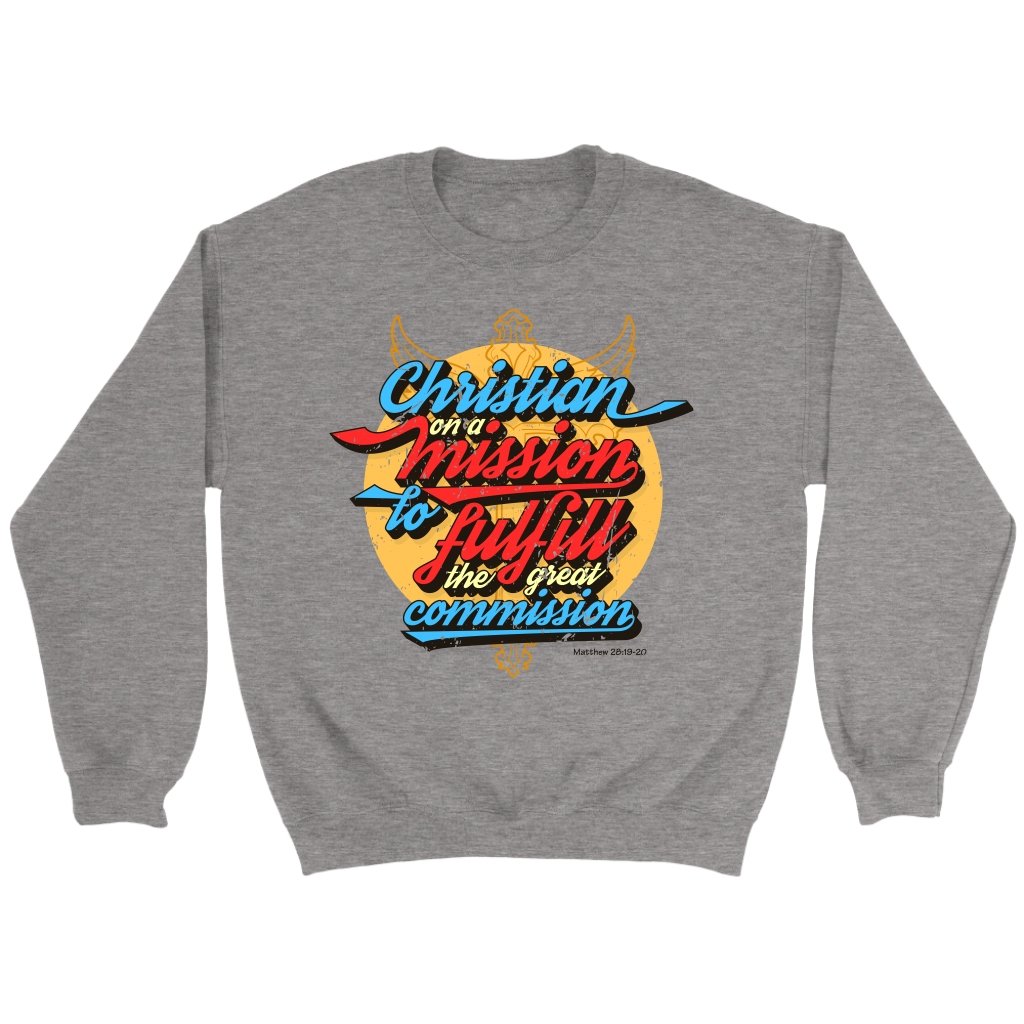 Christian on a Mission Crewneck Part 1