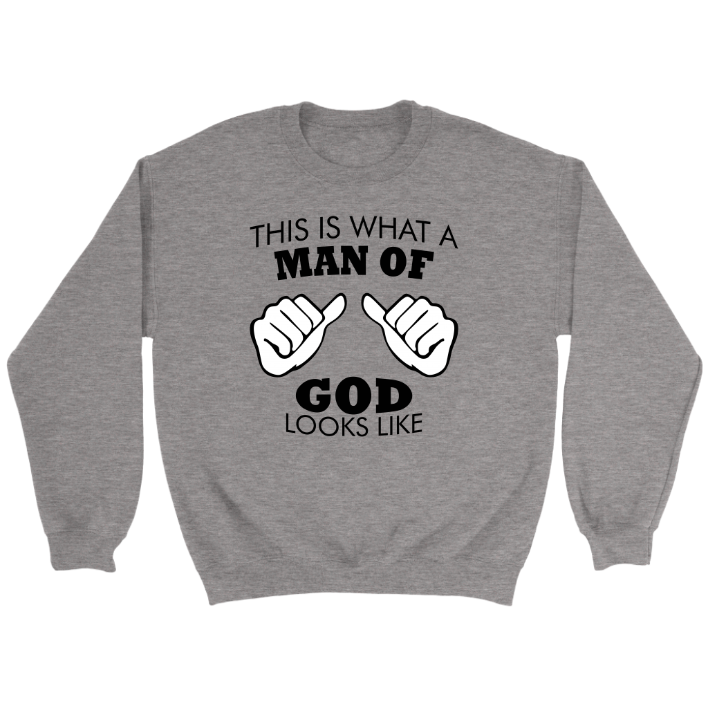 This Is What A Man of God Looks Like Crewneck Part 1