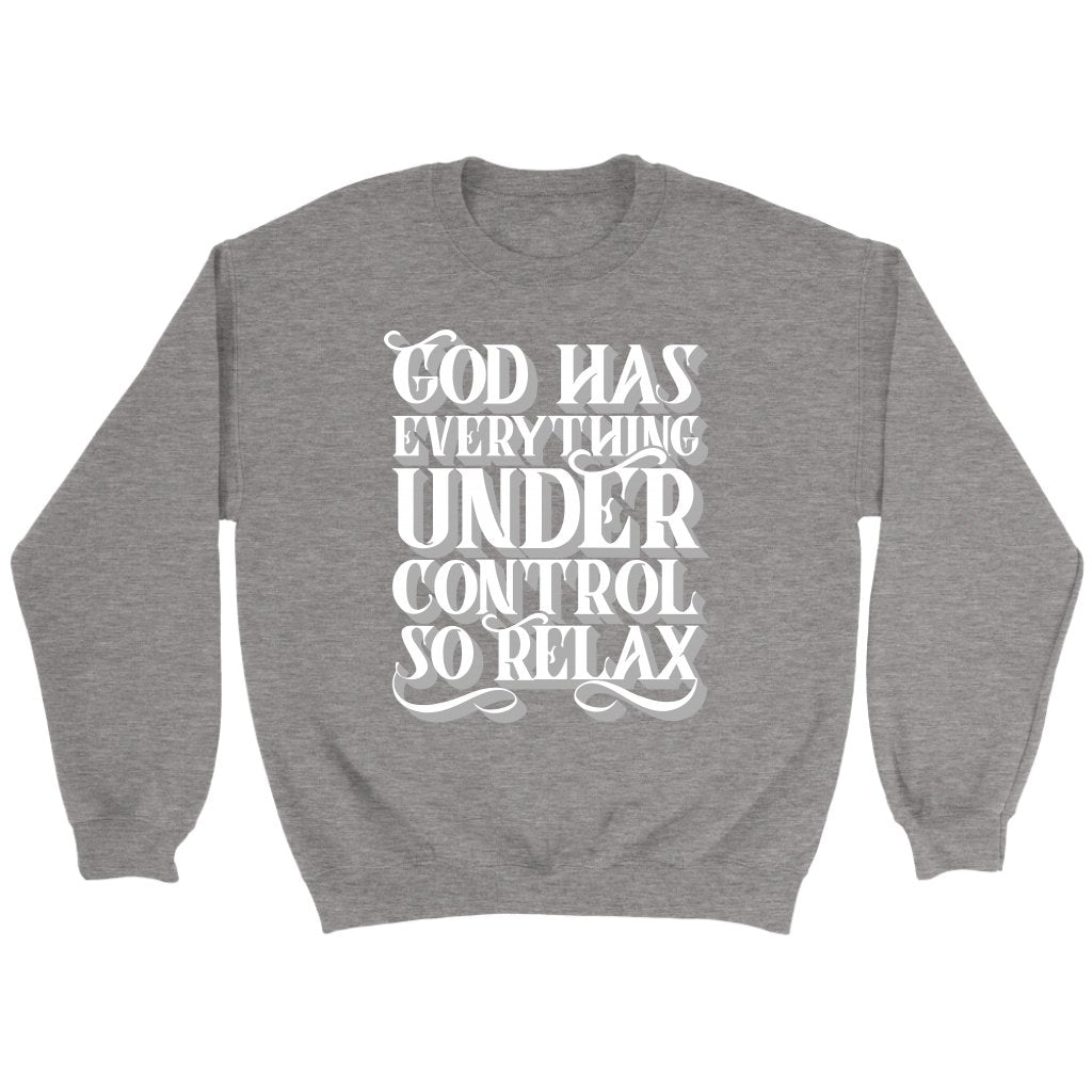 God Has Everything Under Control Crewneck Part 2
