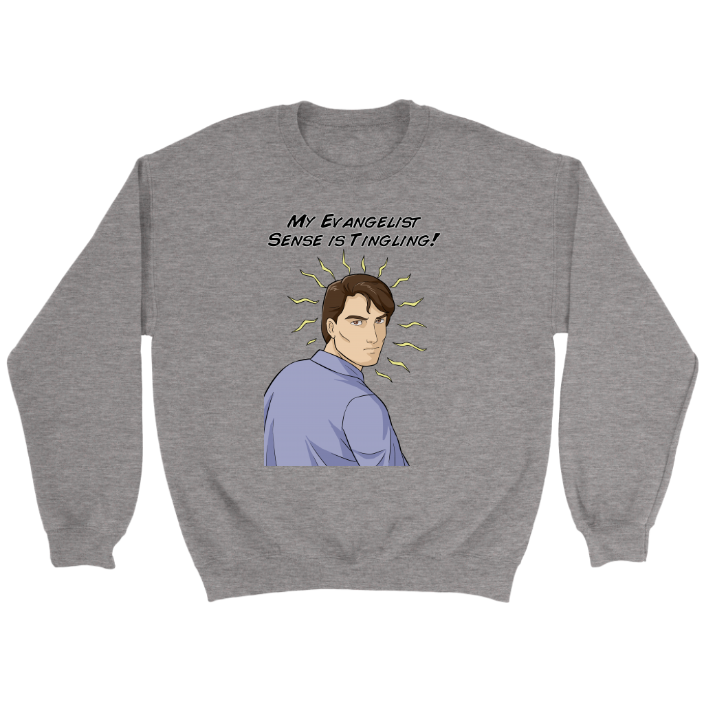 My Evangelist Sense is Tingling Crewneck Part 1