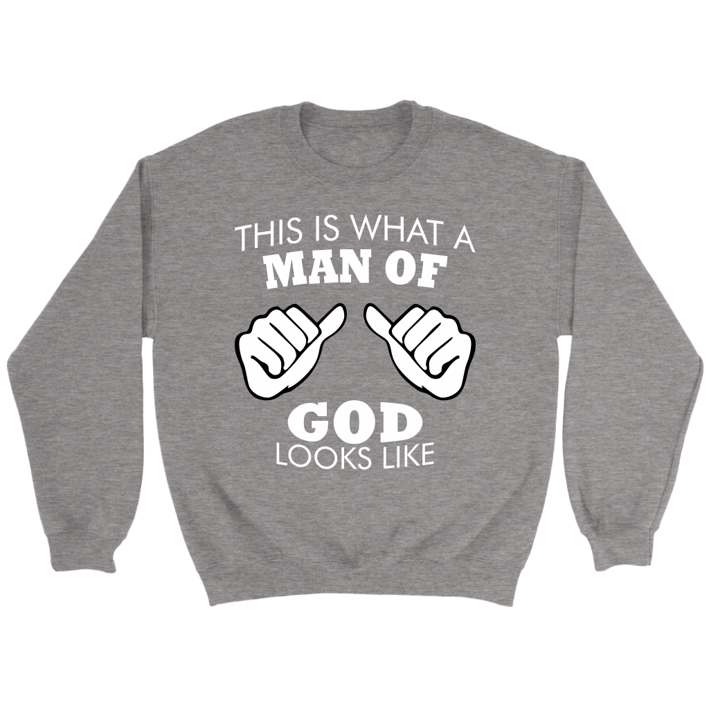 This Is What A Man of God Looks Like Crewneck Part 2