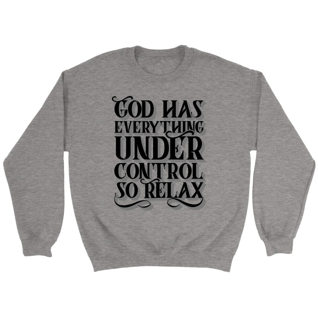 God Has Everything Under Control Crewneck Part 3