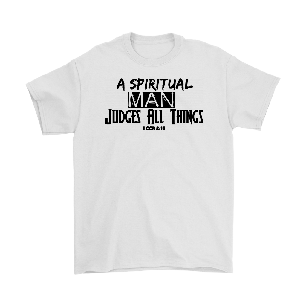 A Spiritual Man Judges All Things Men's T-Shirt Part 2