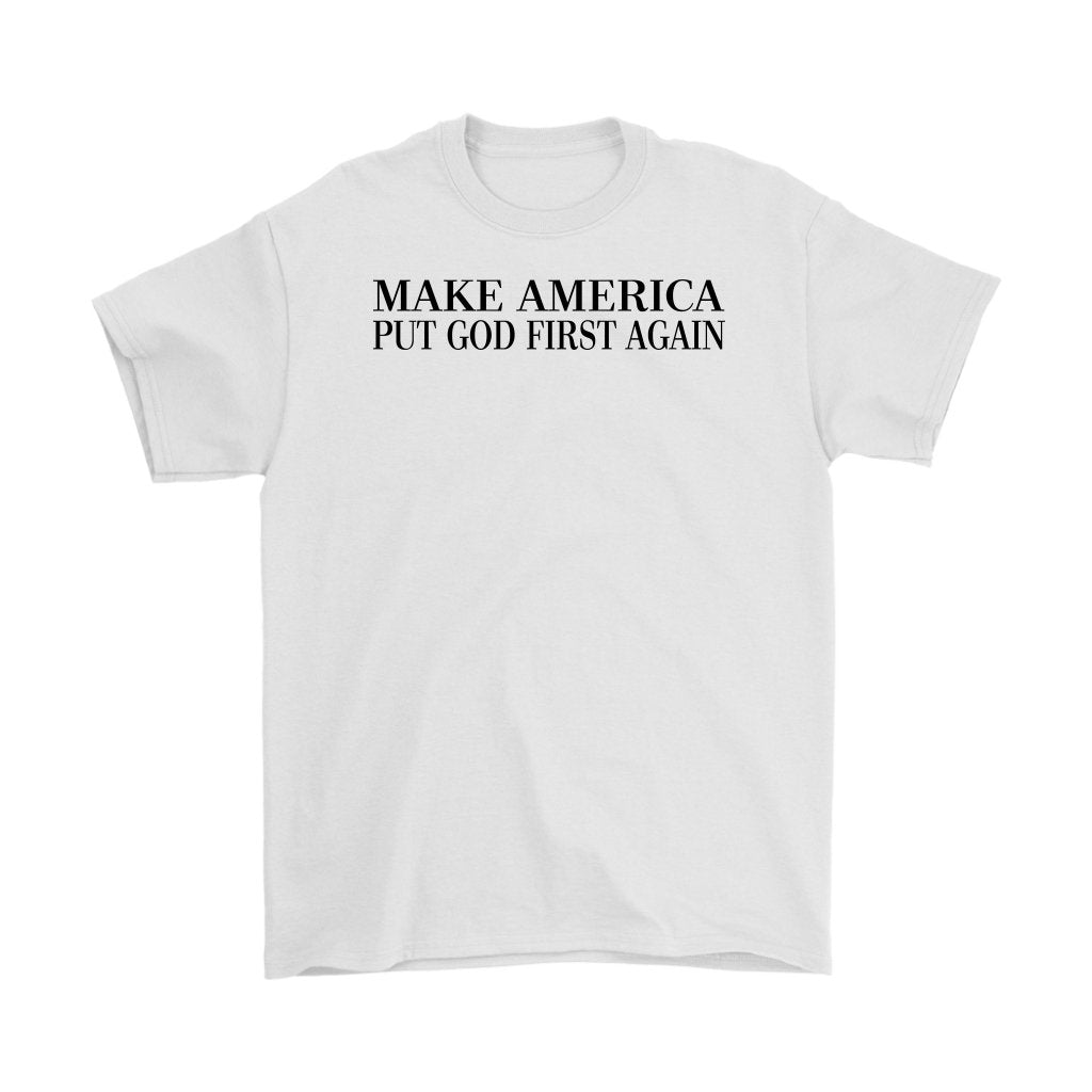 Make America Put God First Again Men's T-Shirt Part 1