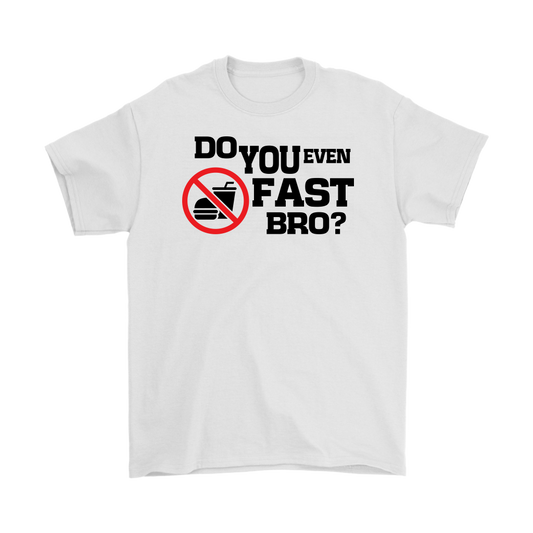 Do You Even Fast Bro Men's T-Shirt Part 1