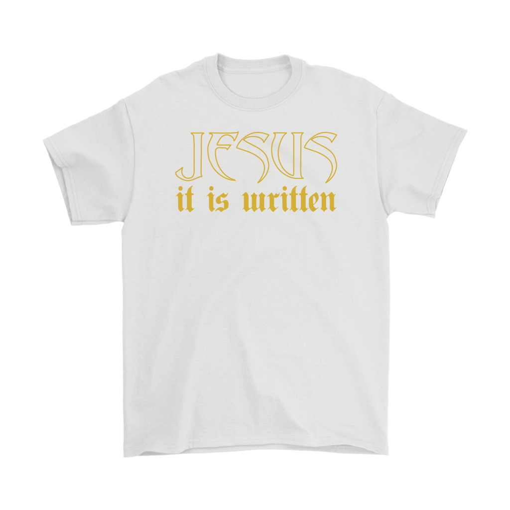 Jesus It Is Written Men's T-Shirt