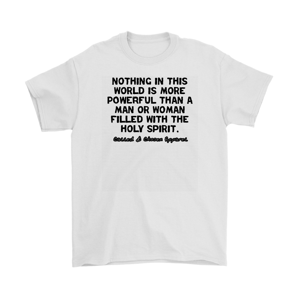 Nothing In This World Is More Powerful Than...Men's T-Shirt Part 1