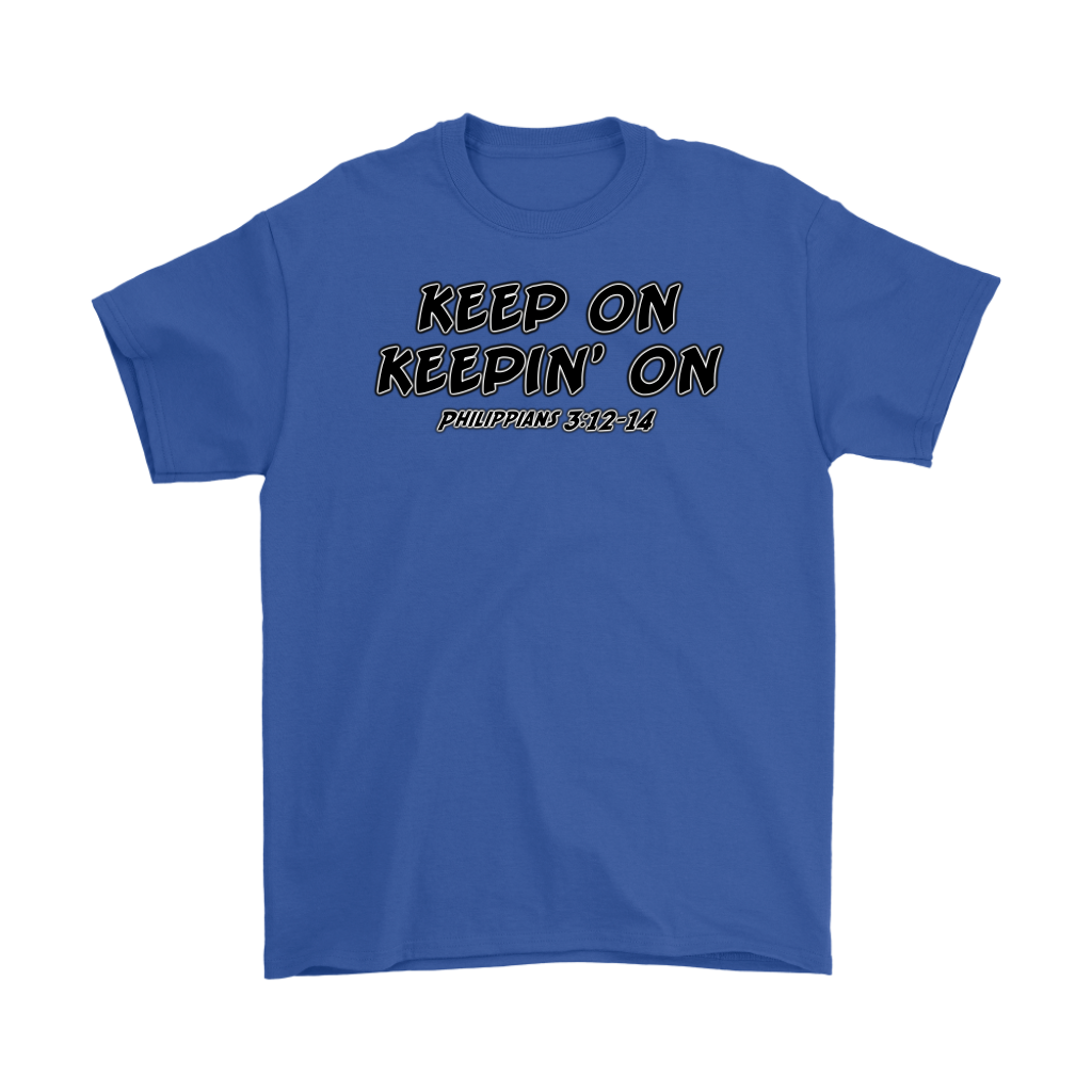 Keep On Keepin' On Men's T-Shirt Part 1