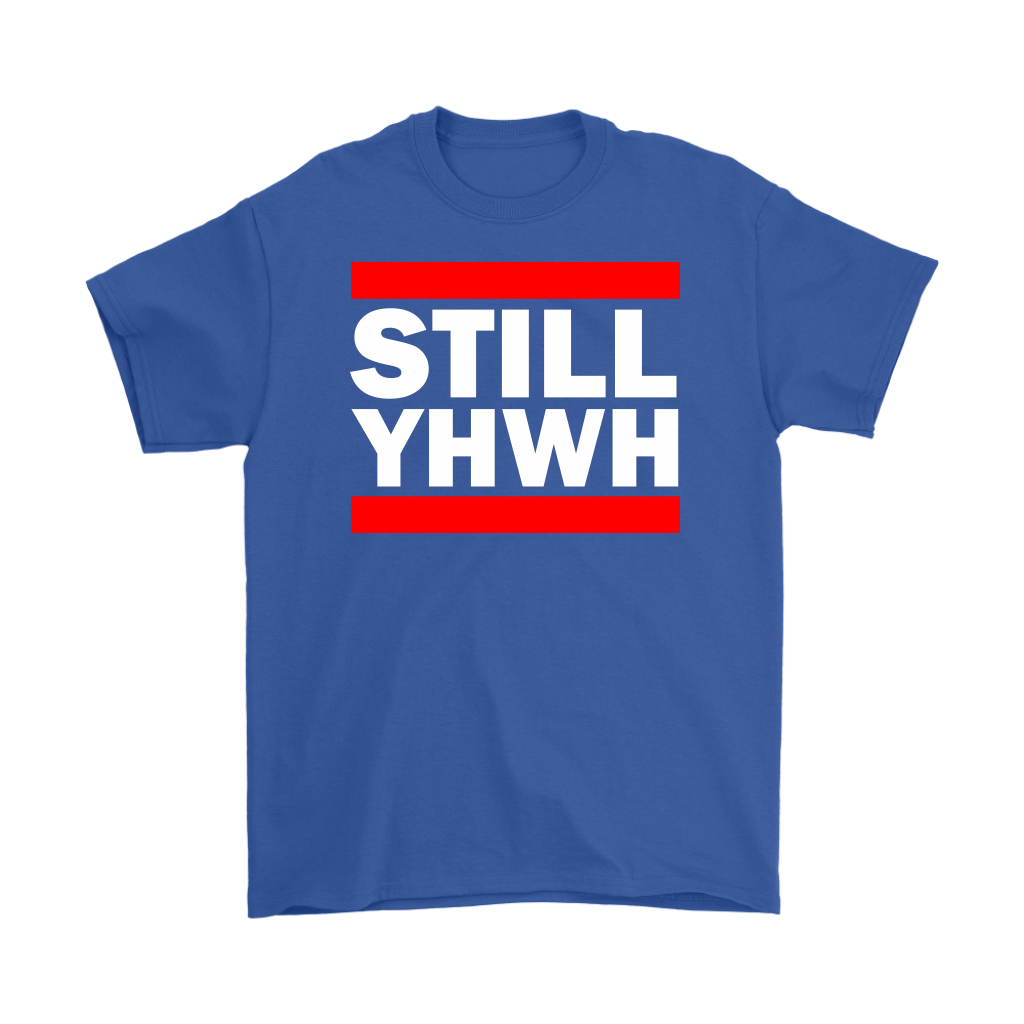 Still YHWH Men's T-Shirt Part 2