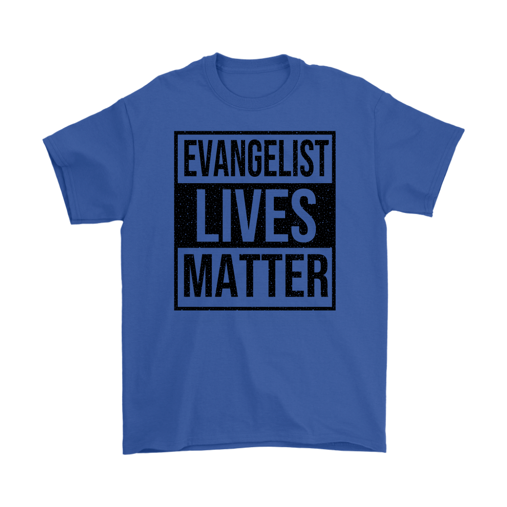 Evangelist Lives Matter Men's T-Shirt Part 1
